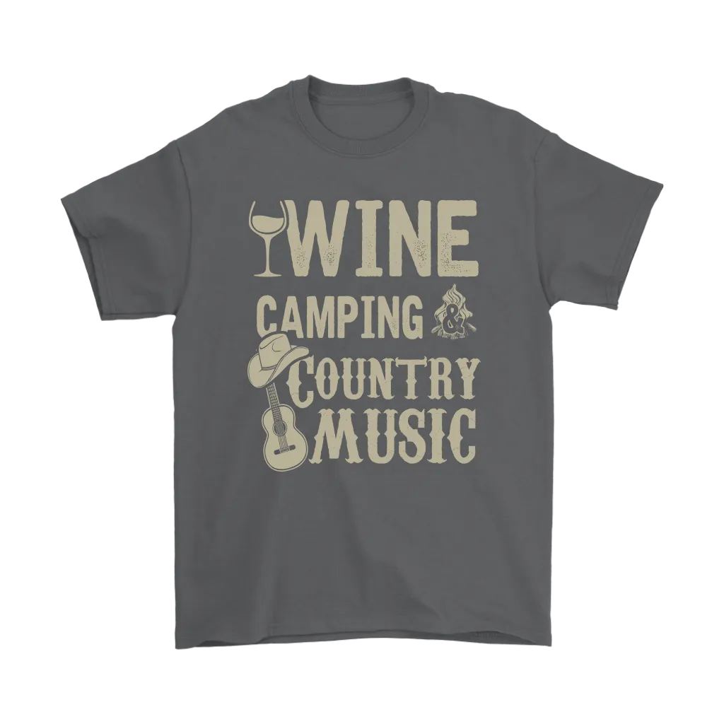 "Wine, Camping And Country Music" - Shirts and Hoodies
